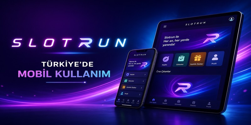 Slotrun Mobil Uygulama — Telefonda Oyun Deneyimi